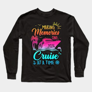 Family Cruise 2024 Making Memories One Cruise At A Time Long Sleeve T-Shirt